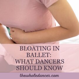 bloating in ballet