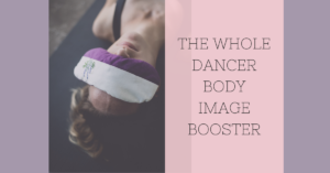 dancers body image booster