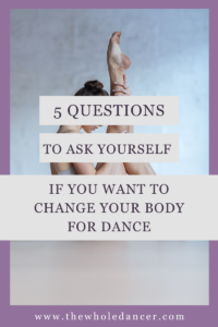 change your body for dance