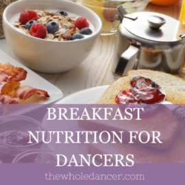breakfast nutrition for dancers