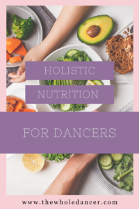 holistic nutrition for dancers