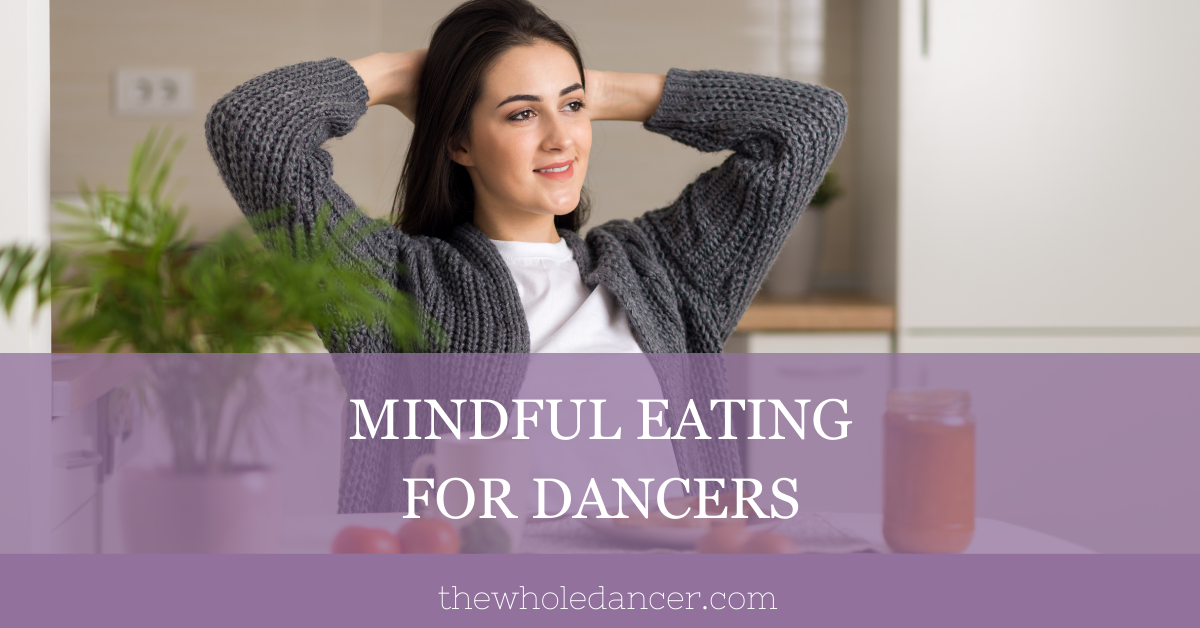 Mindful Eating for Dancers