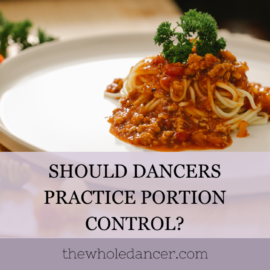 dancers and portion control