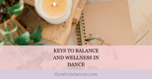 balance and wellness in dance