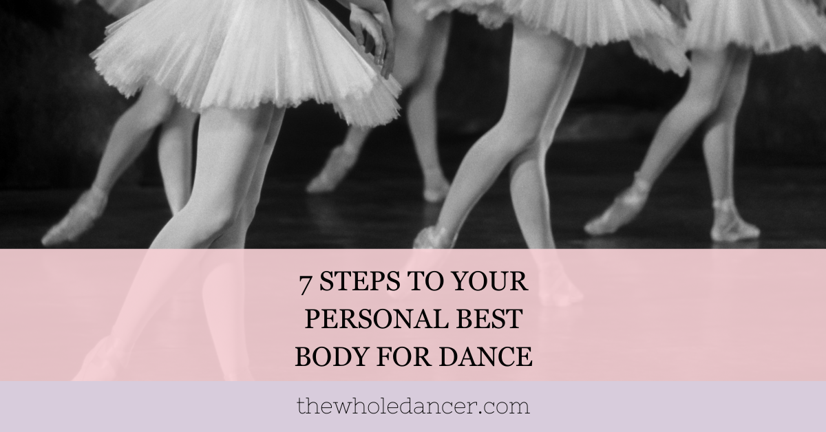 Your Best Body for Dance in 7-Steps