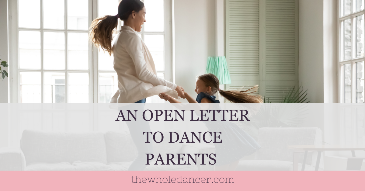 An open letter to dance parents…