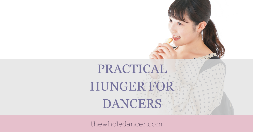 practical hunger for dancers