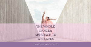 whole dancer approach