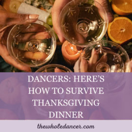 Dancers: Here’s How to Survive Thanksgiving Dinner
