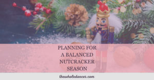 balanced nutcracker season