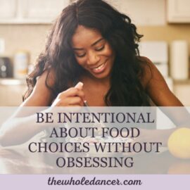 dancer food intentionality